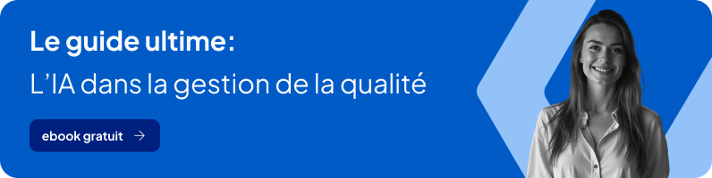 Le guide ultime  - L’IA dans la gestion de la qualité